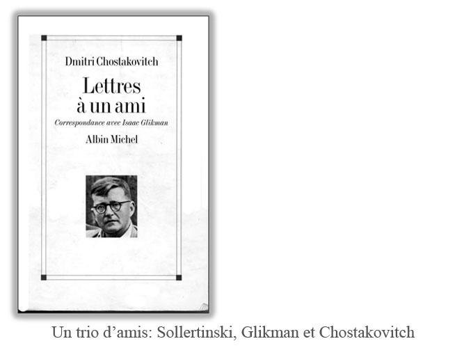Un trio d’amis: Sollertinski, Glikman et Chostakovitch